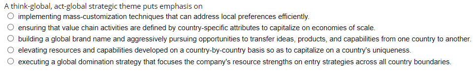 A think-global, act-global strategic theme puts