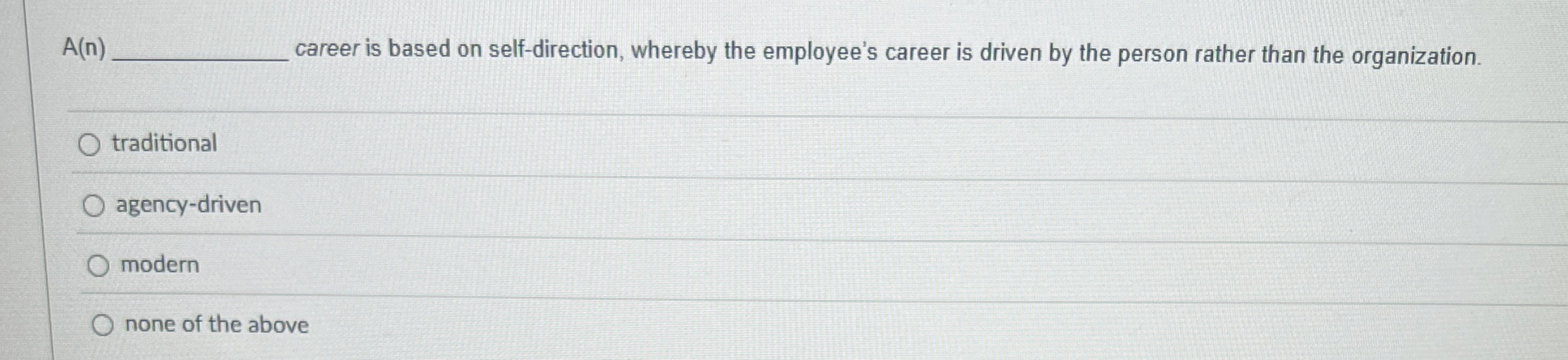 A ( n ) career is based on self - direction,