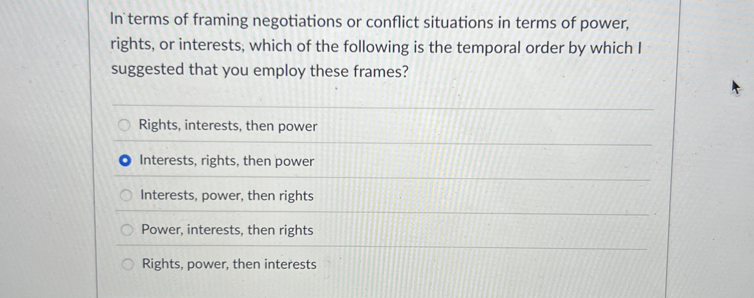 In terms of framing negotiations or conflict