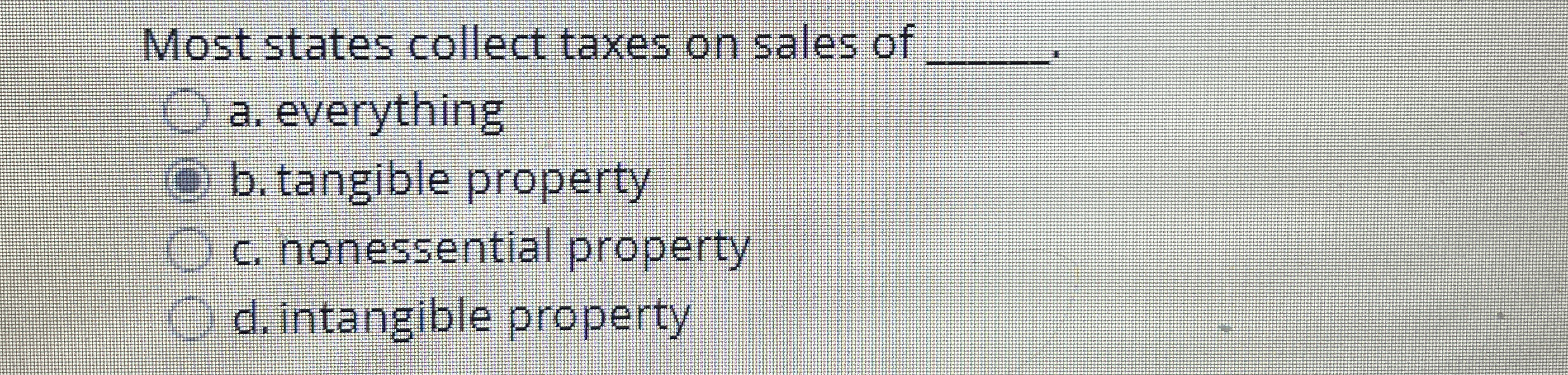 Most states collect taxes on sales of q , a .