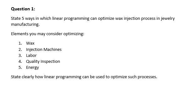 Question 1: State 5 ways in which linear