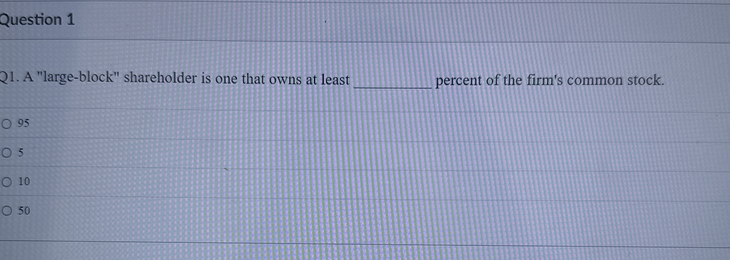 Question 1 2 1 . A "large - block" shareholder is
