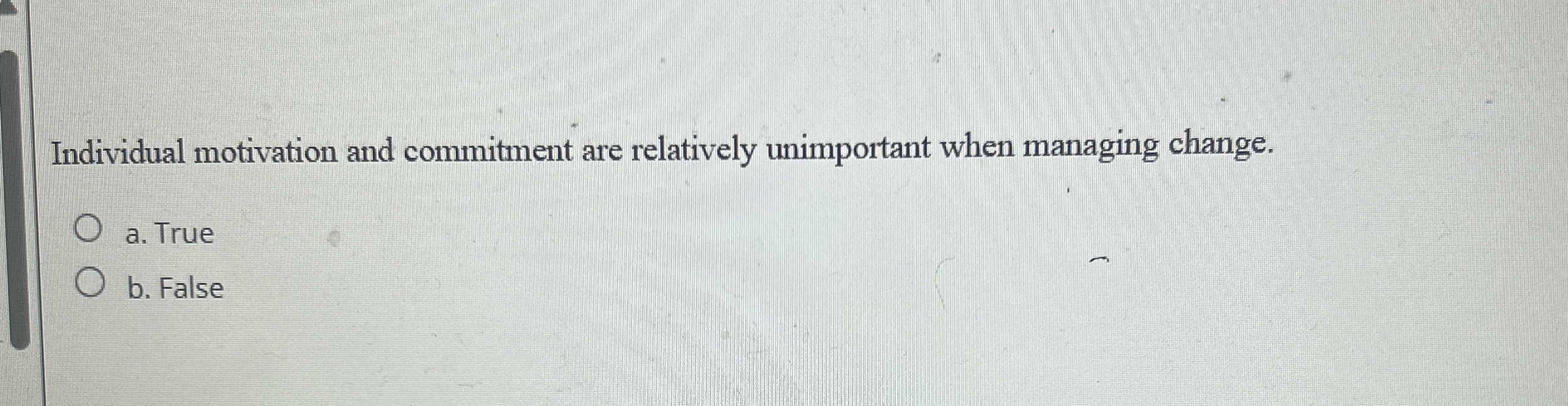 Individual motivation and commitment are