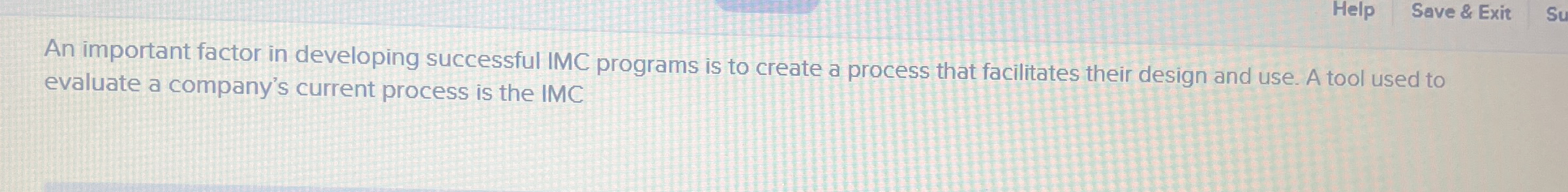 An important factor in developing successful IMC