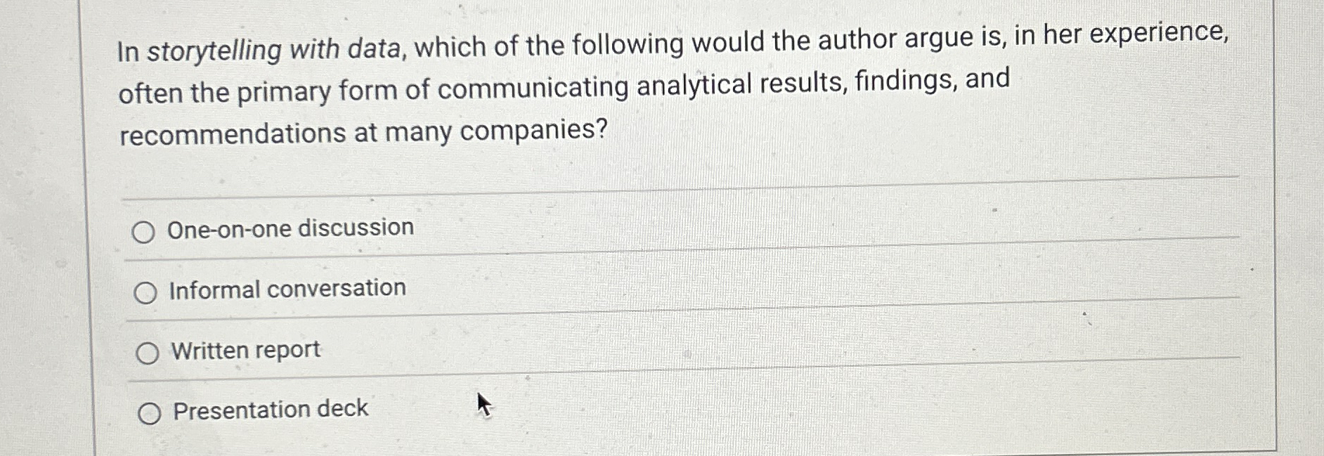 In storytelling with data, which of the following