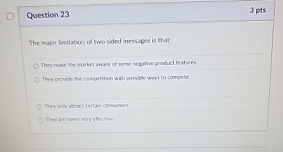 Question 2 3 3 pts The major limitation of two