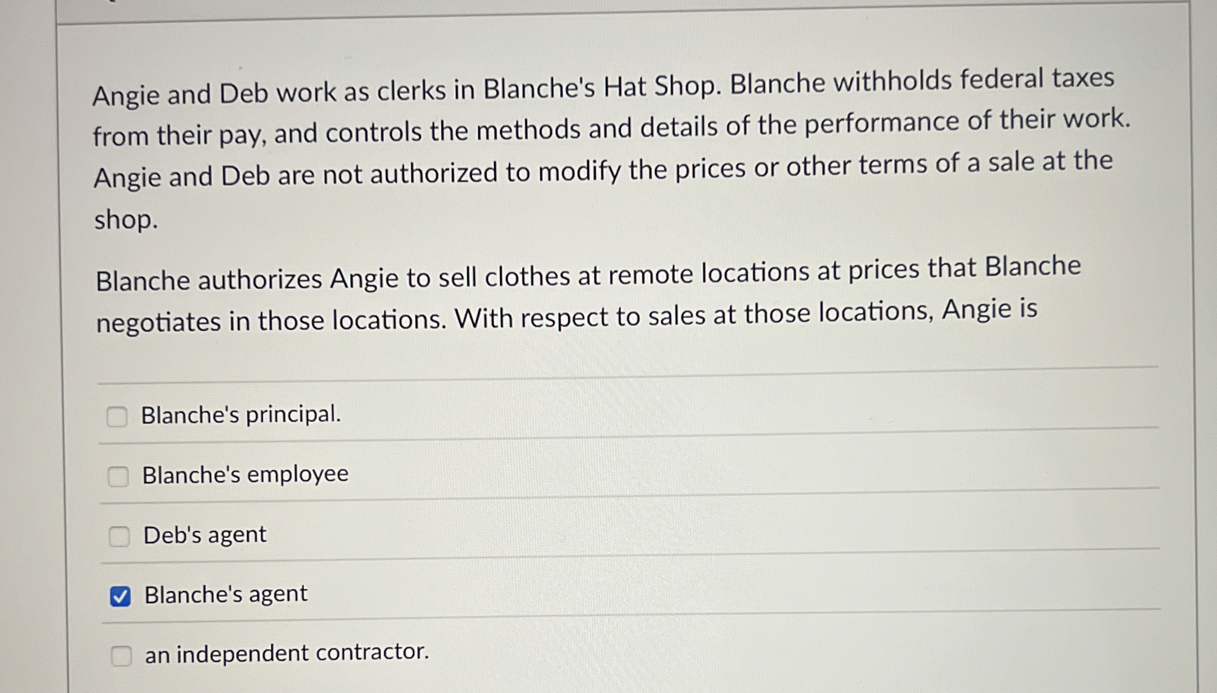 Angie and Deb work as clerks in Blanche's Hat