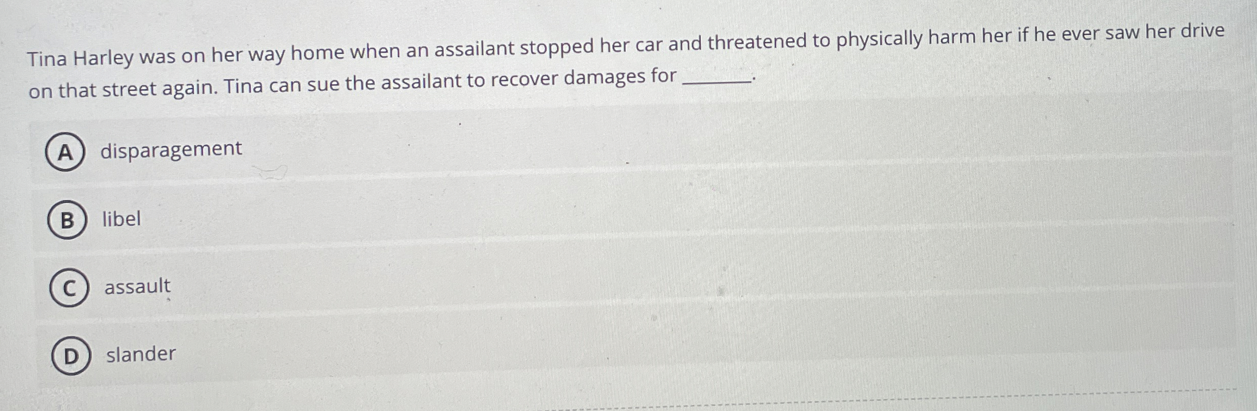 Tina Harley was on her way home when an assailant