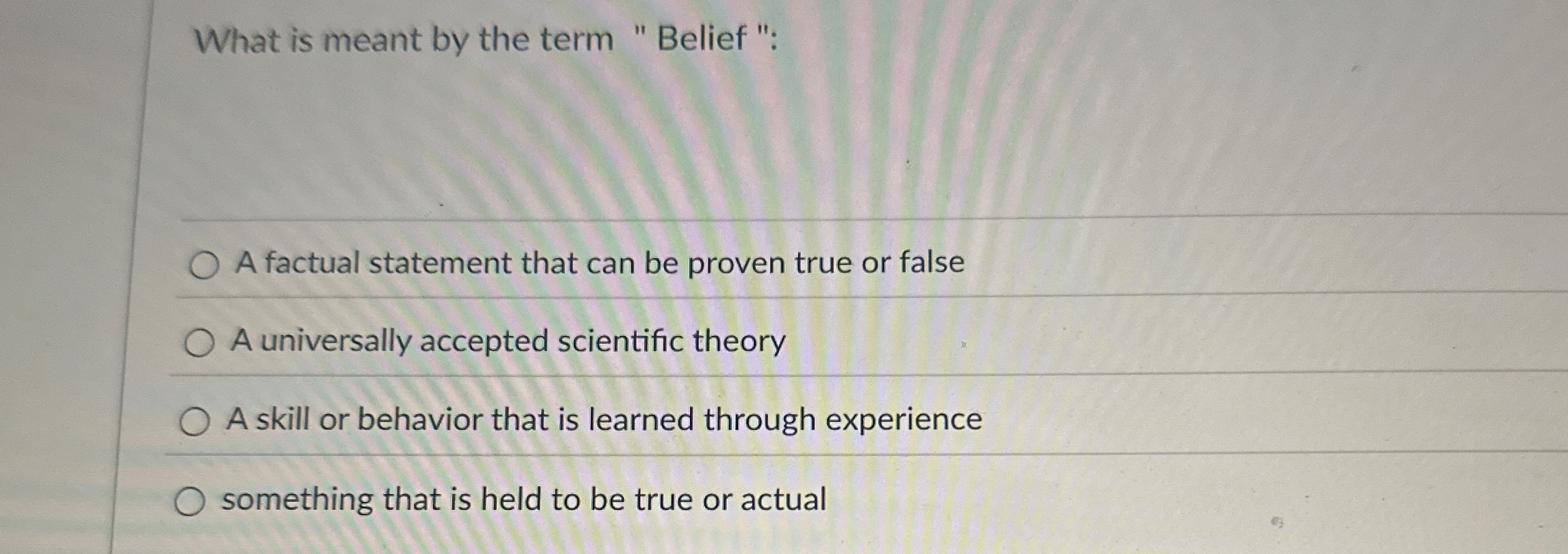 What is meant by the term " Belief " : A factual