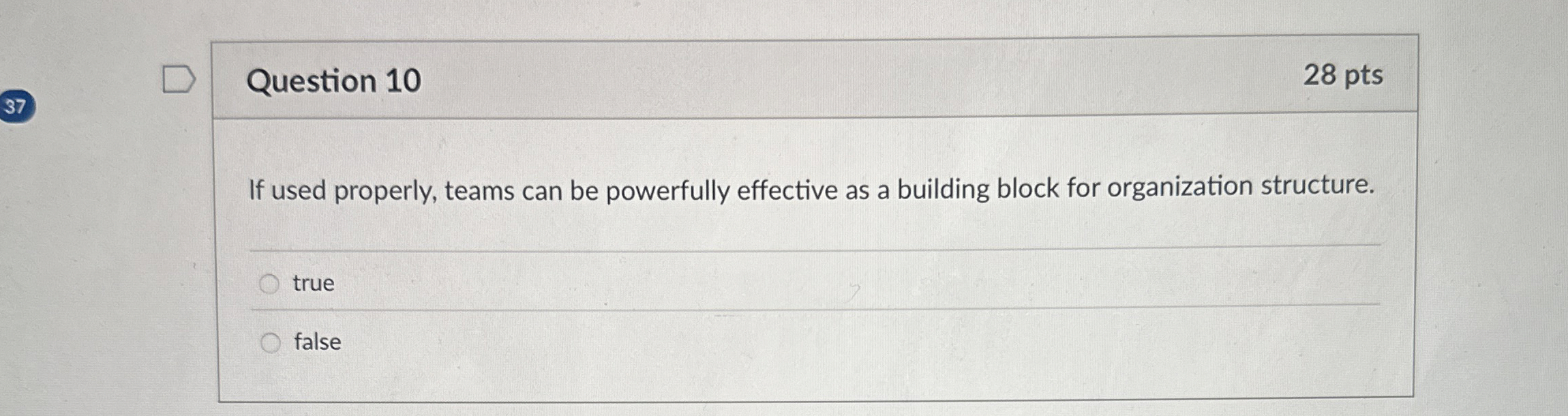 3 7 Question 1 0 2 8 pts If used properly, teams