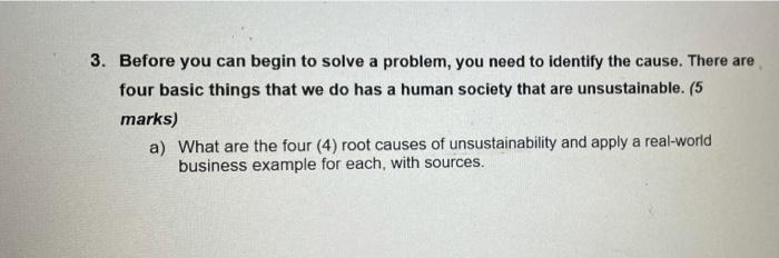 3. Before you can begin to solve a problem, you