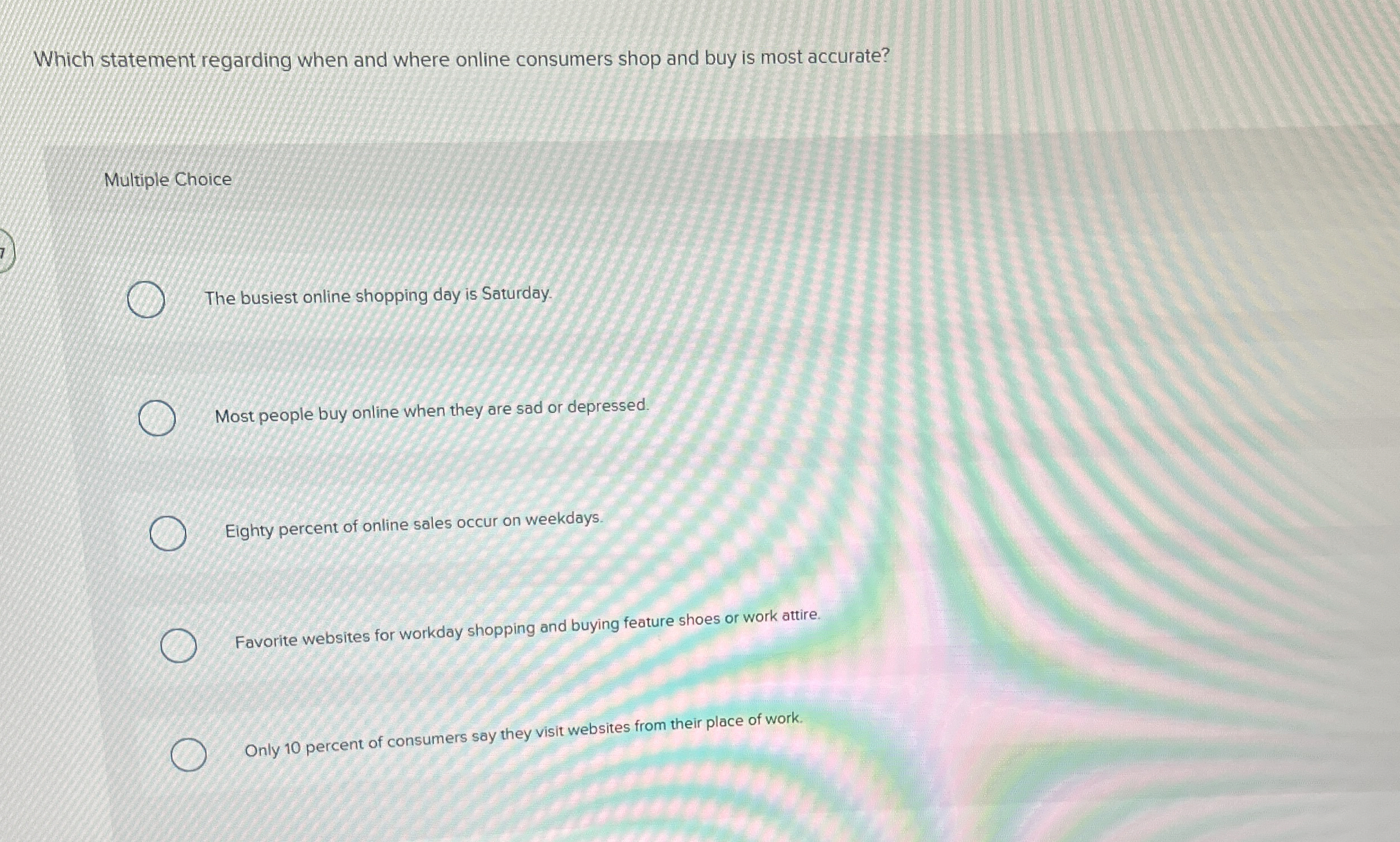 Which statement regarding when and where online