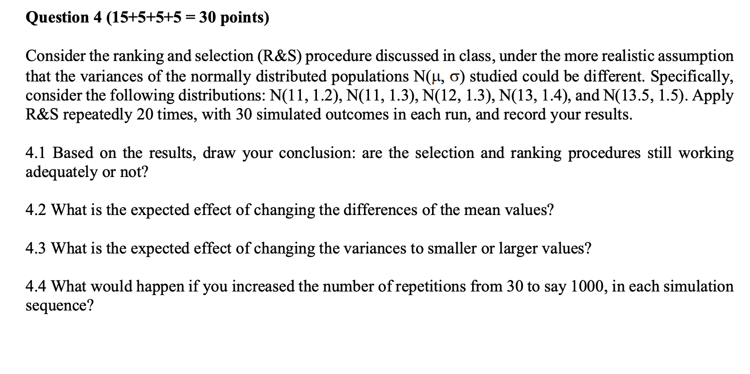 Question 4 (15+5+5+5 = 30 points) - Consider the