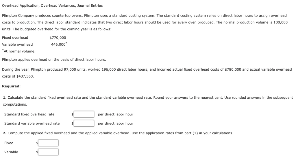 Please answer all questions Overhead Application,