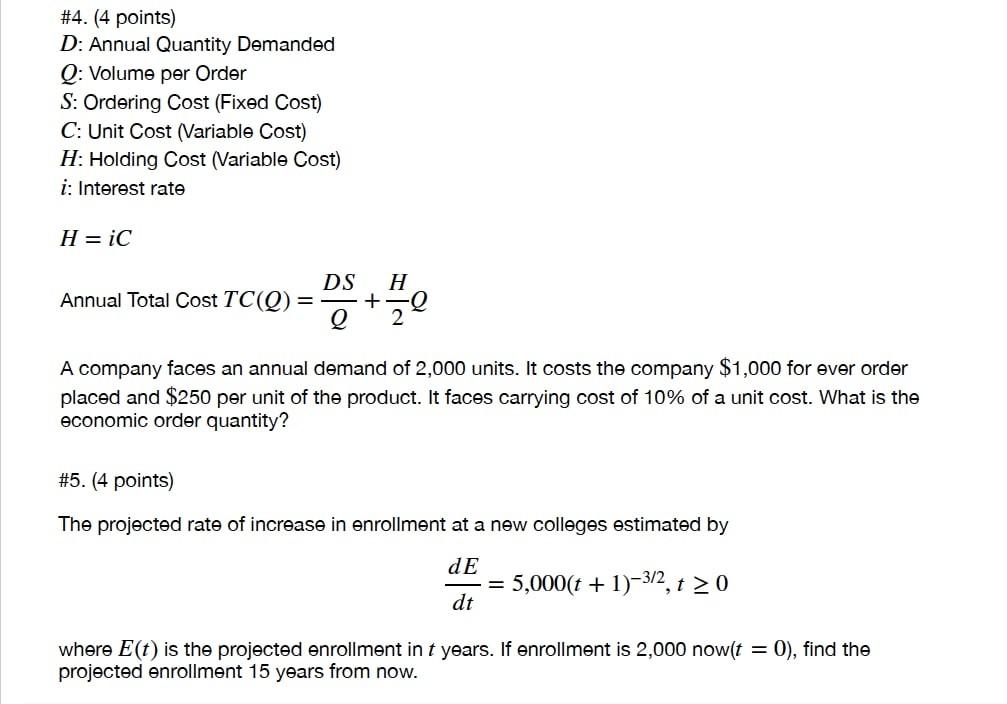 #4. (4 points) D: Annual Quantity Demanded Q: