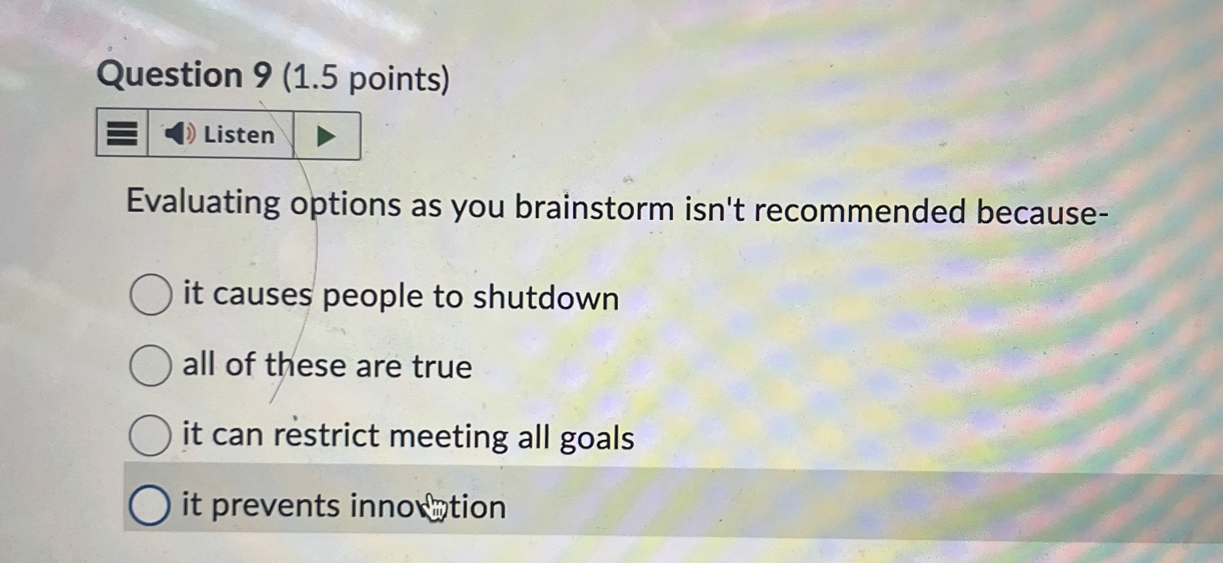 Question 9 ( 1 . 5 points ) Evaluating options as