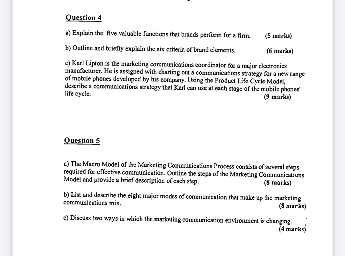 Question 4 a ) Explain the five valuable