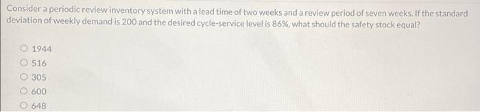 Consider a periodic review inventory system with