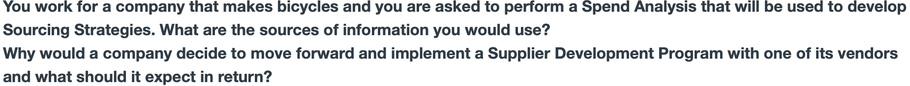 You work for a company that makes bicycles and