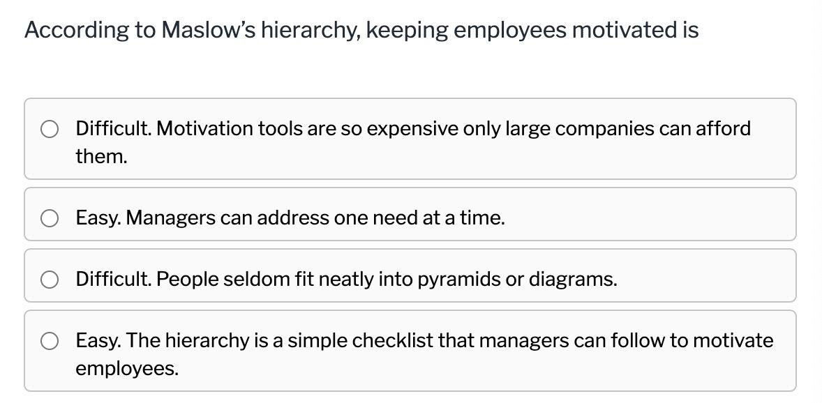 According to Maslow's hierarchy, keeping
