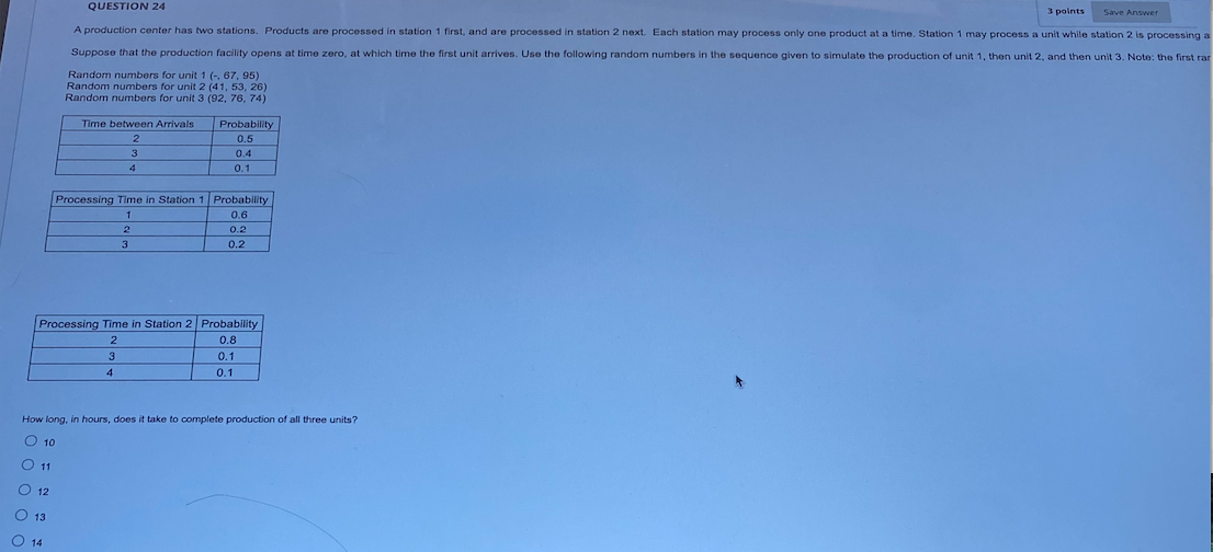 QUESTION 24 3 points Save Answer A production