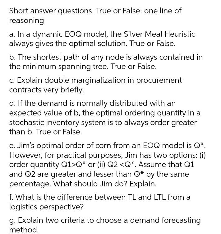 do all Short answer questions. True or False: one