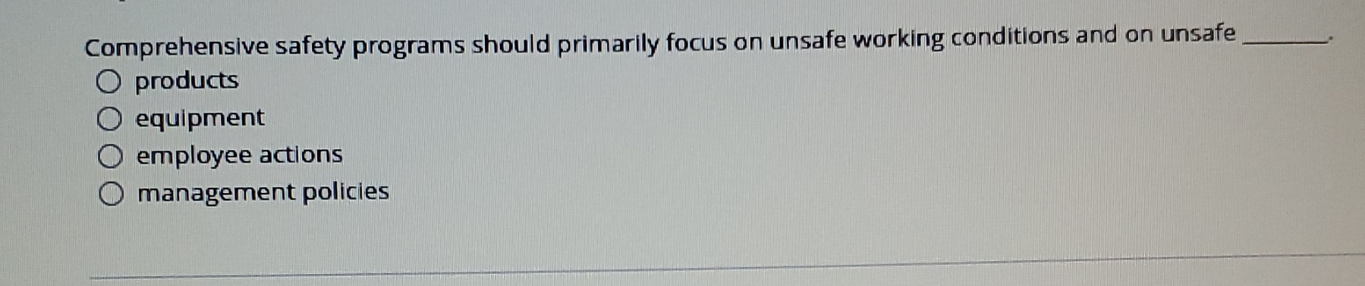 Comprehensive safety programs should primarily