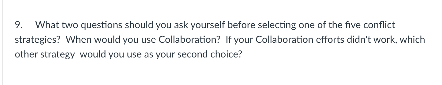 9. What two questions should you ask yourself