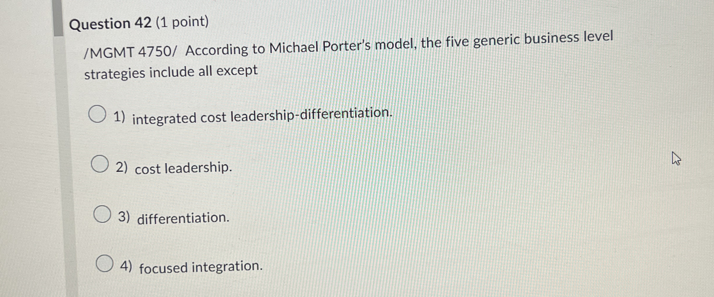 Question 4 2 ( 1 point ) / MGMT 4 7 5 0 /