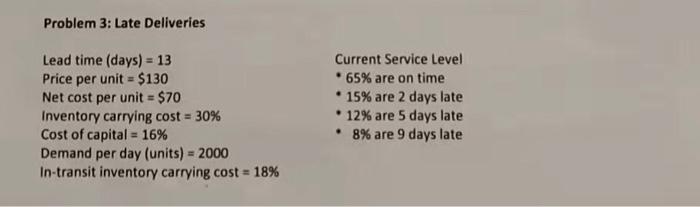 Do 11 and 13 with steps plz Problem 3: Late