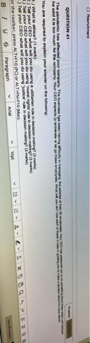 O Recruitment QUESTION 41 The pandemic has