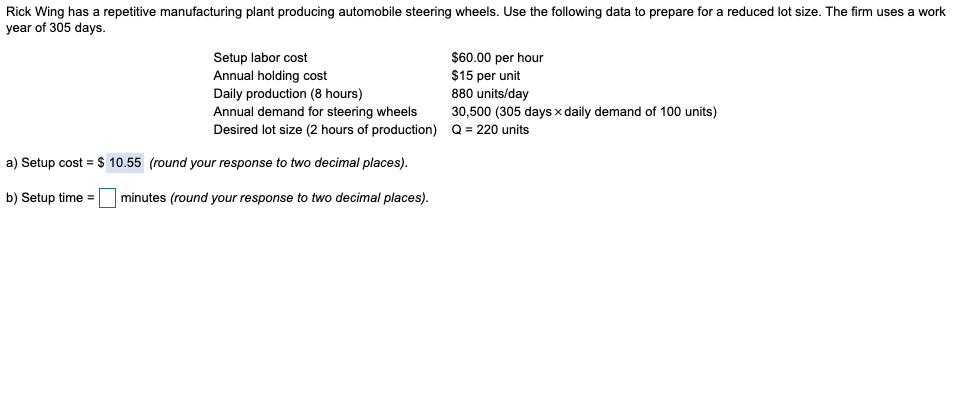 Rick Wing has a repetitive manufacturing plant