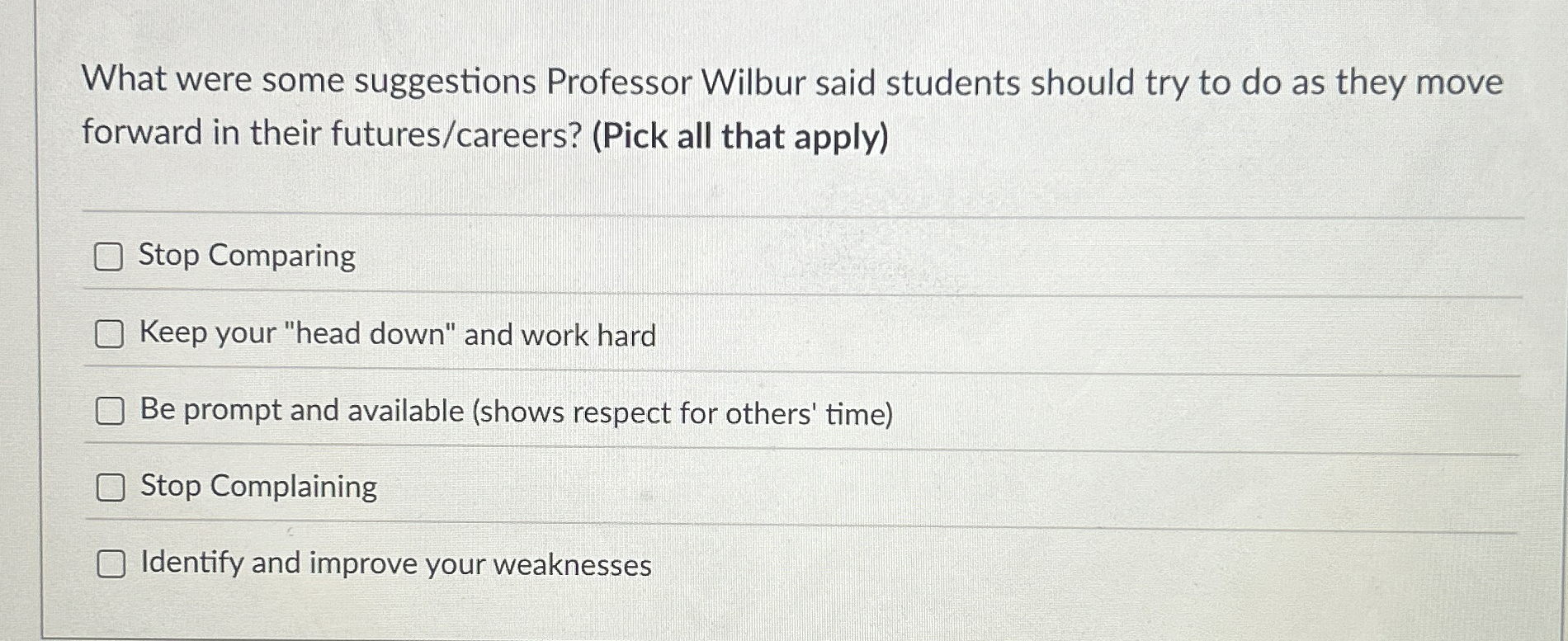 What were some suggestions Professor Wilbur said