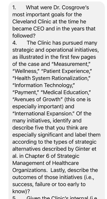 1. What were Dr. Cosgroves most important goals