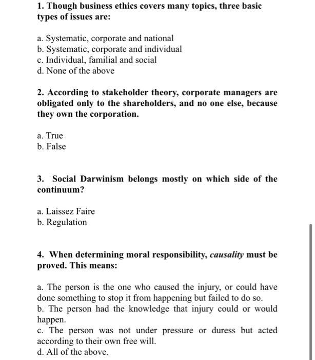 1. Though business ethics covers many topics,