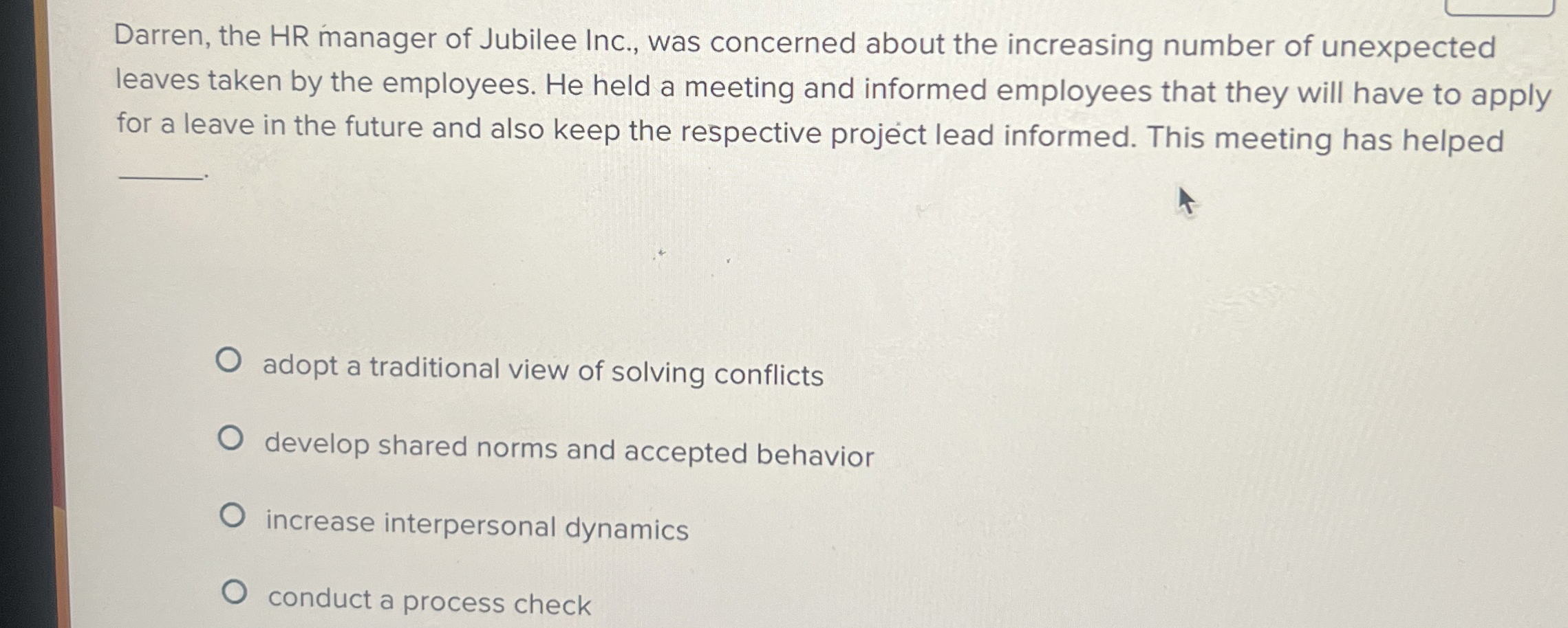 Darren, the HR manager of Jubilee Inc., was