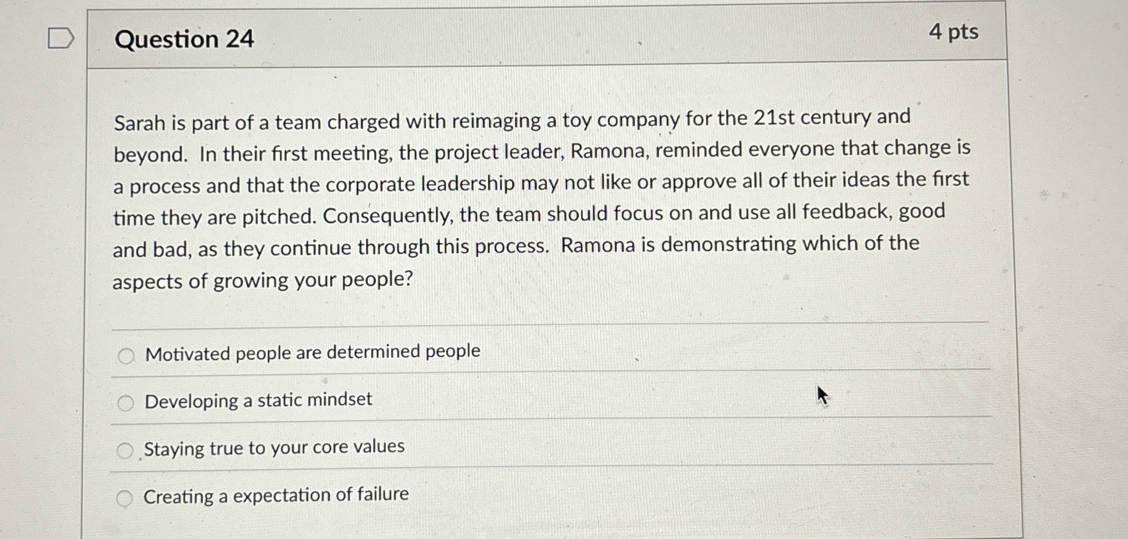 Question 2 4 4 pts Sarah is part of a team