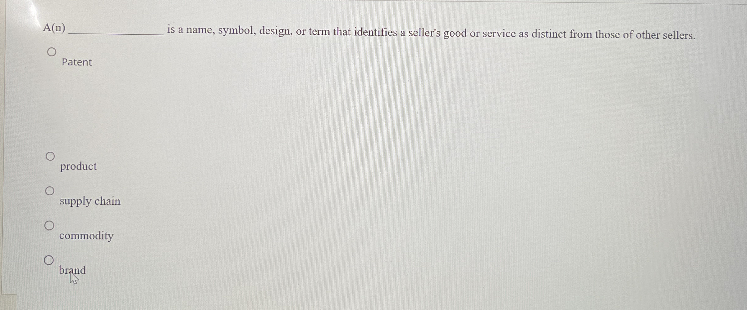 A ( n ) is a name, symbol, design, or term that