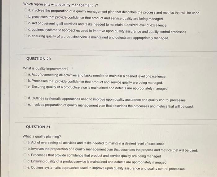 Which represents what quality management is? a.