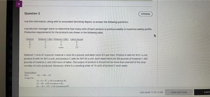 please help Question 3 4 Points Use this