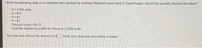 Given the following data on a hardware item