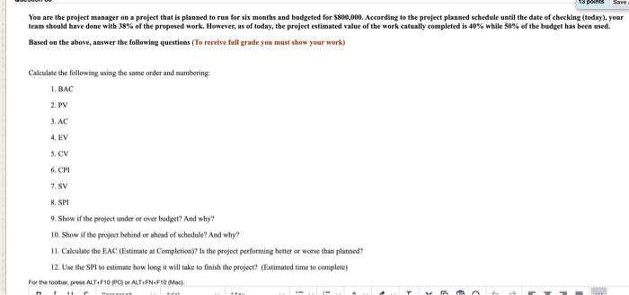 You are the project manager on a project that is