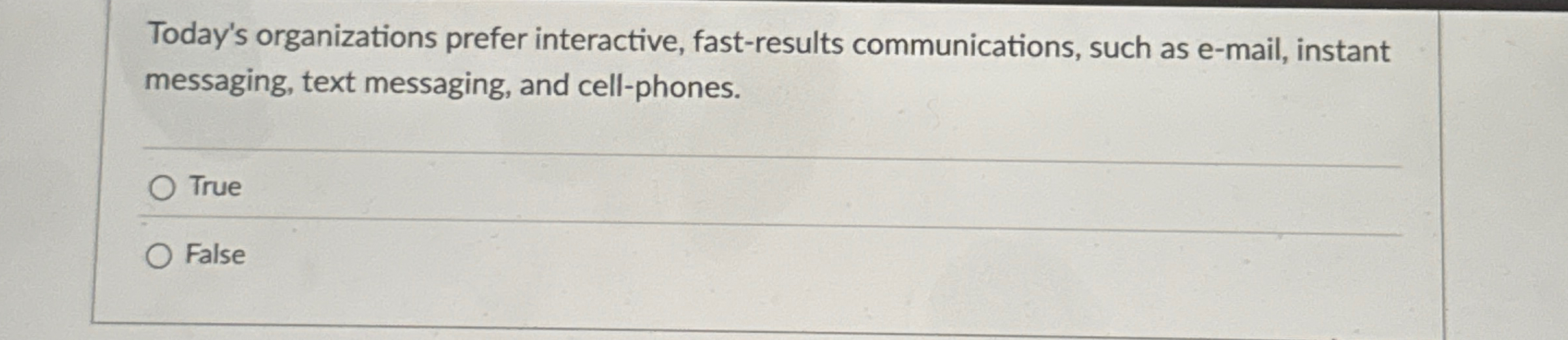 Today's organizations prefer interactive, fast -