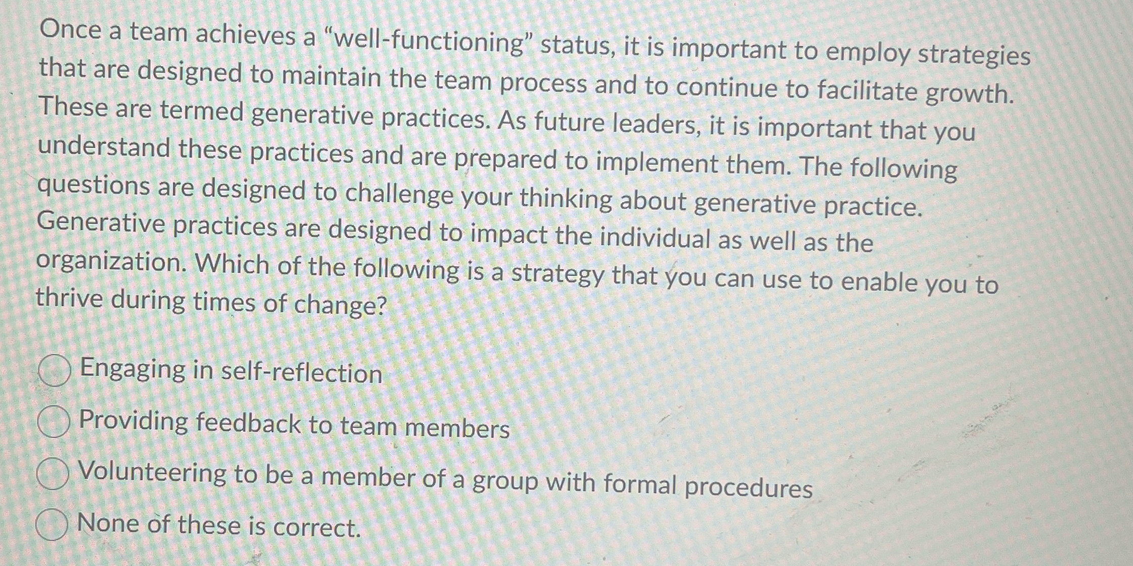 Once a team achieves a "well - functioning"