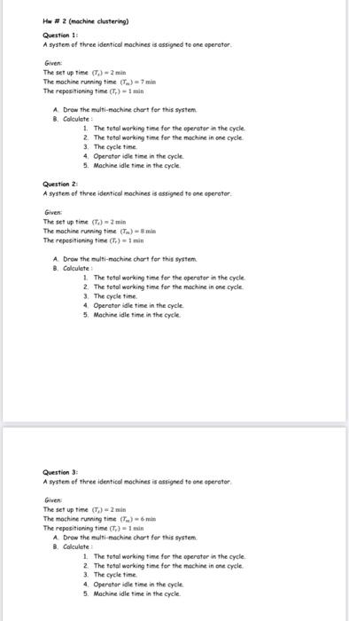 Hw # 2 (machine clustering) Question 1 A system