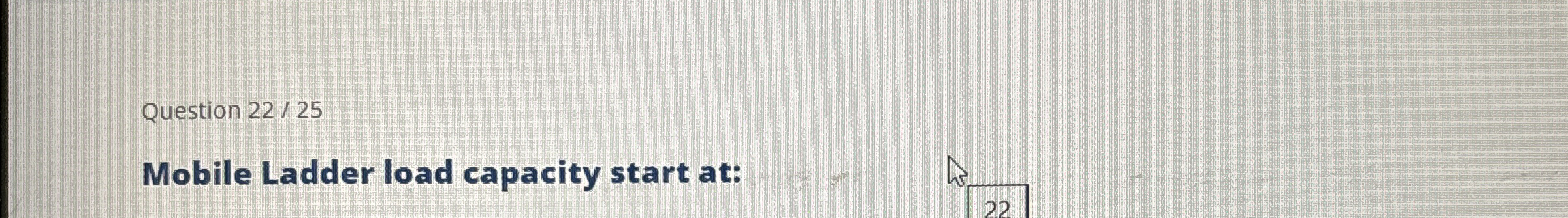 Mobile Ladder load capacity start at ?