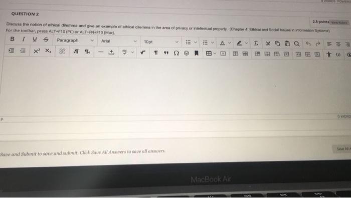 QUESTION 2 Dans the notion of ethical dilemma and