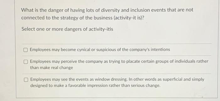 What is the danger of having lots of diversity