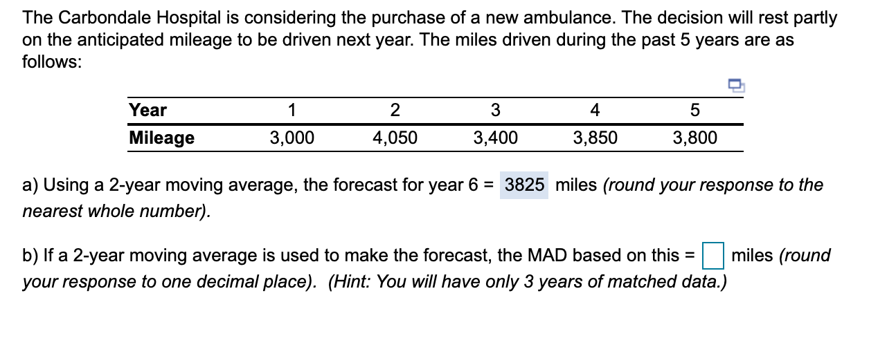 I need B, C, and D please c) The forecast for
