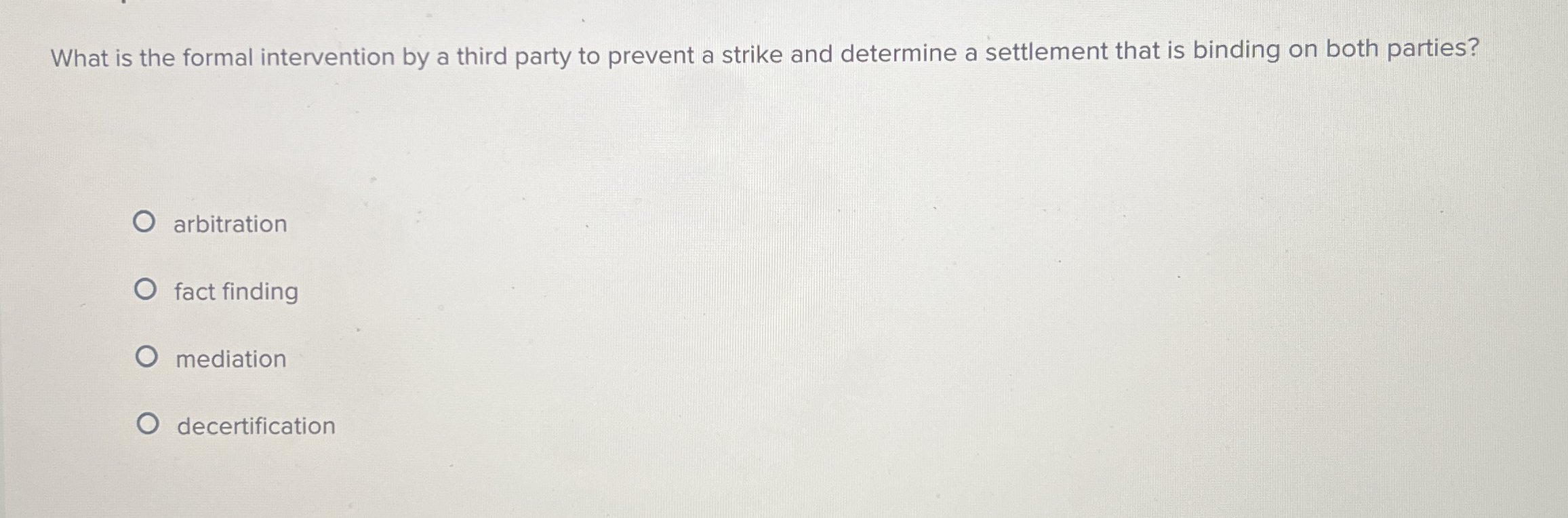 What is the formal intervention by a third party